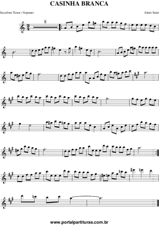 Almir Sater Casinha Branca (Você Vai Gostar) score for Tenor Saxophone Soprano (Bb)