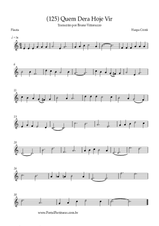 Harpa Cristã (125) Quem Dera Hoje Vir score for Flute