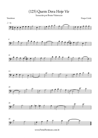 Harpa Cristã (125) Quem Dera Hoje Vir score for Trombone