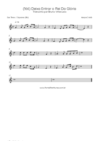 Harpa Cristã (166) Deixa Entrar O Rei Da Glória score for Tenor Saxophone Soprano (Bb)