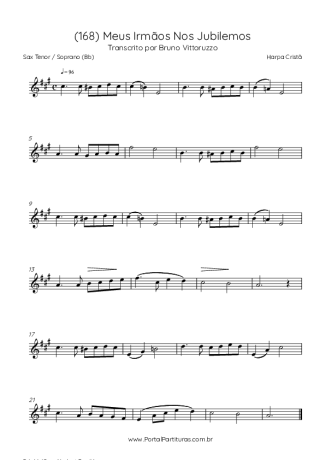 Harpa Cristã (168) Meus Irmãos Nos Jubilemos score for Tenor Saxophone Soprano (Bb)