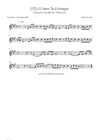 Harpa Cristã (172) Ó Vem Te Entregar score for Tenor Saxophone Soprano (Bb)