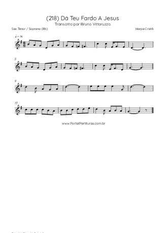 Harpa Cristã (218) Dá Teu Fardo A Jesus score for Tenor Saxophone Soprano (Bb)