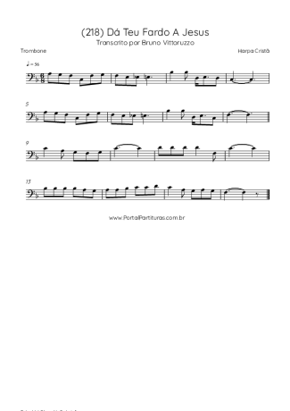 Harpa Cristã (218) Dá Teu Fardo A Jesus score for Trombone