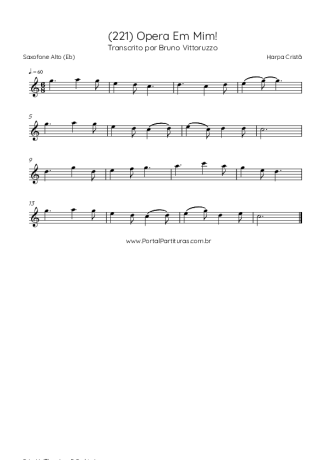 Harpa Cristã (221) Opera Em Mim! score for Alto Saxophone