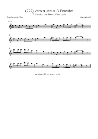 Harpa Cristã (222) Vem A Jesus Ó Perdido! score for Alto Saxophone