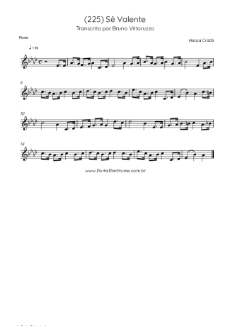 Harpa Cristã (225) Sê Valente score for Flute