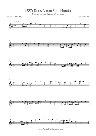 Harpa Cristã (227) Deus Amou Este Mundo score for Alto Saxophone