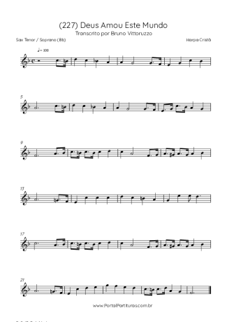 Harpa Cristã (227) Deus Amou Este Mundo score for Tenor Saxophone Soprano (Bb)