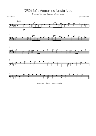 Harpa Cristã (230) Nós Vogamos Nesta Nau score for Trombone