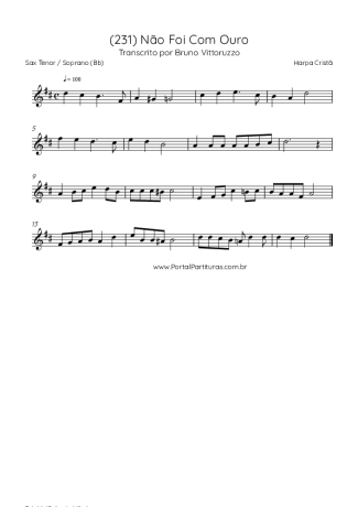 Harpa Cristã (231) Não Foi Com Ouro score for Tenor Saxophone Soprano (Bb)