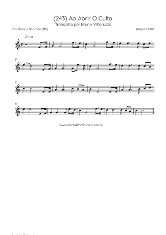 Harpa Cristã (243) Ao Abrir O Culto score for Tenor Saxophone Soprano (Bb)