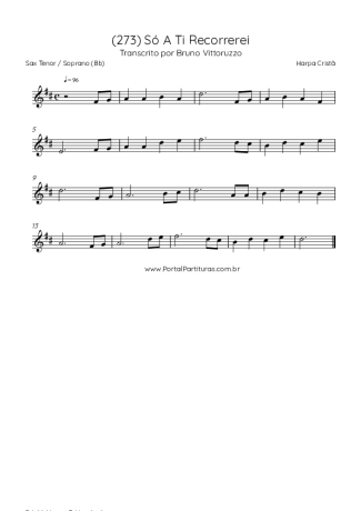 Harpa Cristã (273) Só A Ti Recorrerei score for Tenor Saxophone Soprano (Bb)
