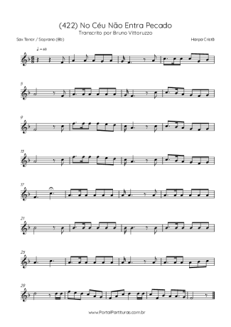 Harpa Cristã (422) No Céu Não Entra Pecado score for Tenor Saxophone Soprano (Bb)