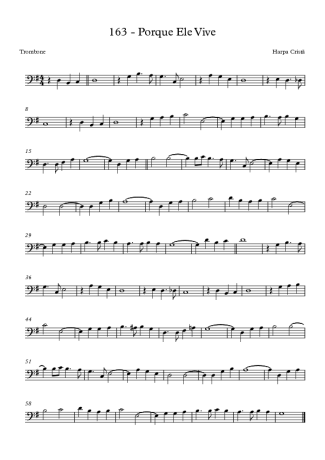 Harpa Cristã Porque Ele Vive (163) score for Trombone