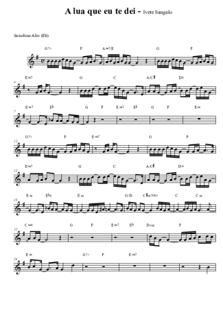 Ivete Sangalo A Lua Que Eu Te Dei score for Alto Saxophone