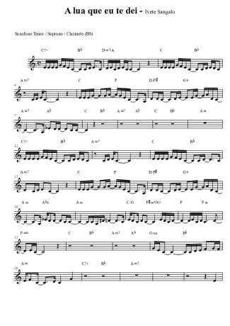 Ivete Sangalo A Lua Que Eu Te Dei score for Tenor Saxophone Soprano (Bb)