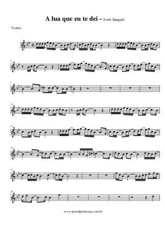 Ivete Sangalo A Lua Que Eu Te Dei score for Violin