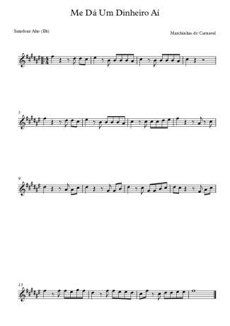 Marchinhas de Carnaval Me Dá Um Dinheiro Aí score for Alto Saxophone