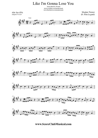 Meghan Trainor Like I'm Gonna Lose You (ft. John Legend) score for Alto Saxophone
