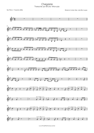 Roberto Carlos Chegaste (Feat. Jennifer Lopez) score for Tenor Saxophone Soprano (Bb)